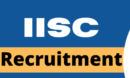 IISC Recruitment 2025